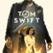Tom Swift fragman izle